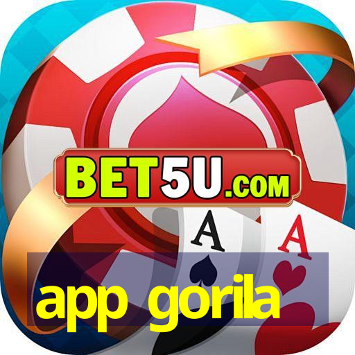 app gorila